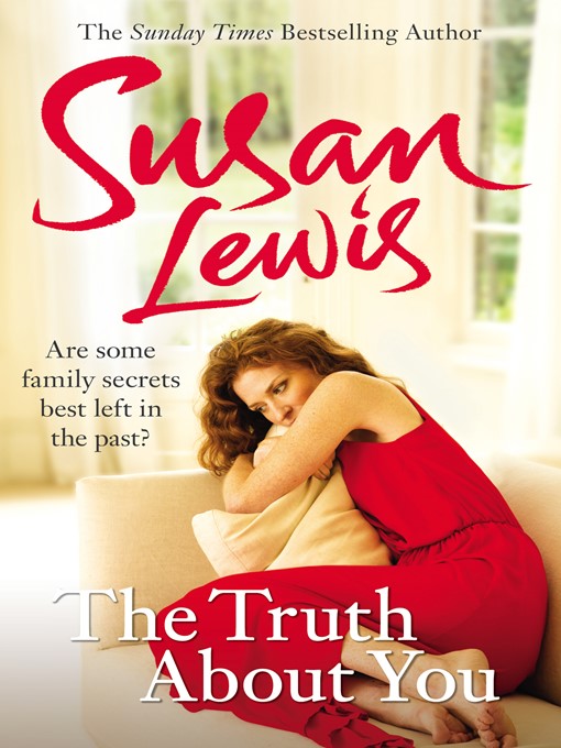 Title details for The Truth About You by Susan Lewis - Wait list